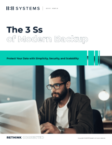 The 3 Ss of Modern Backup