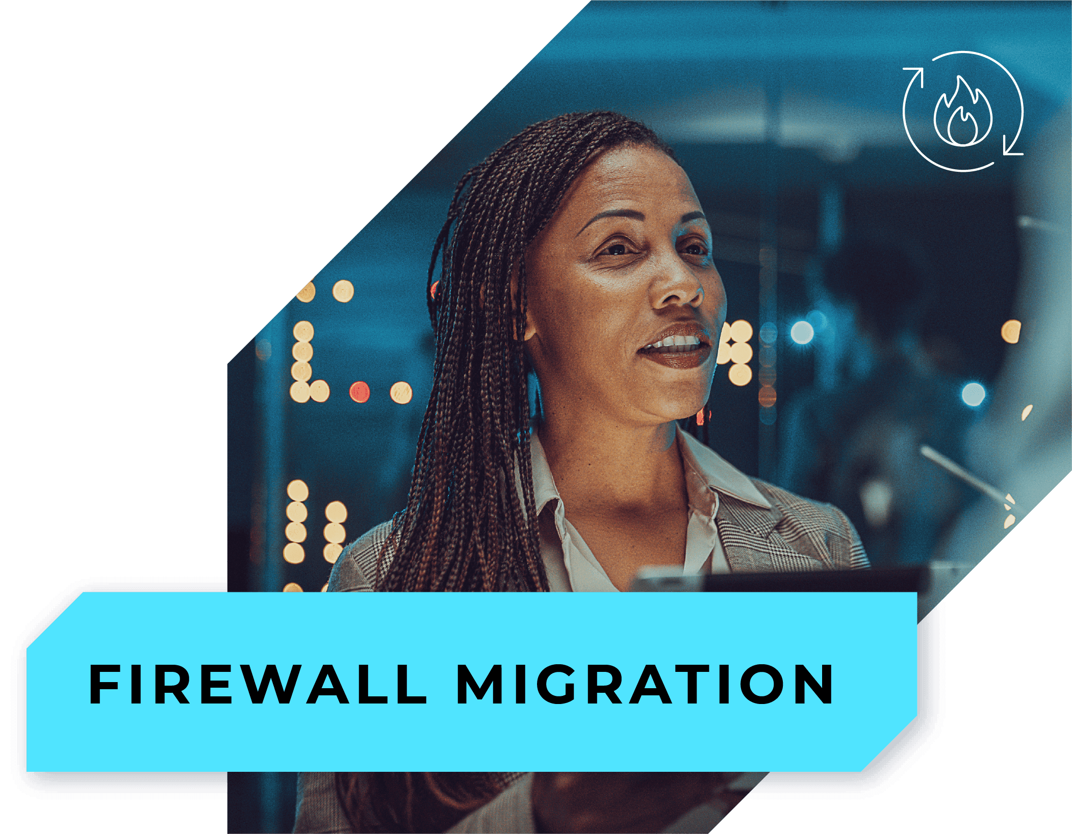 network-consulting-img-firewall Firewall Migration
