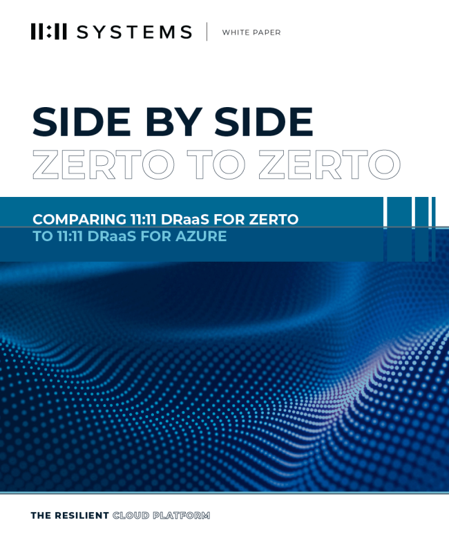 Comparing 11:11 DRaaS for Zerto to 11:11 DRaaS for Azure